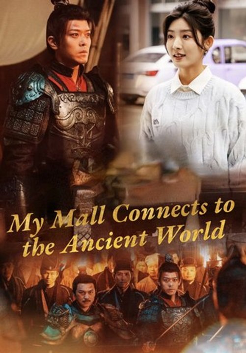 My Mall Connects to the Ancient World | Full Series | Short Drama English