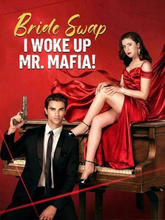 🔥Bride Swap, I Woke Up Mr. Mafia - (2026)  🔥🔥🔥FULL MOVIES ENGLISH SUB 2026