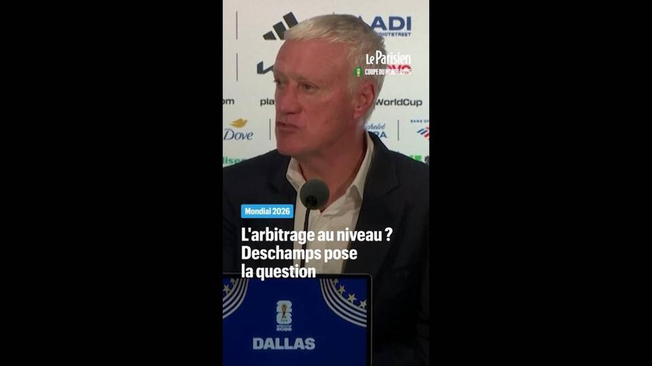 Deschamps : « L'arbitre était-il au niveau ? »