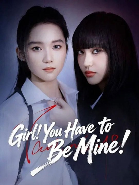 Girl You Have to Be Mine  🔥🔥🔥FULL MOVIES ENGLISH SUB 2026