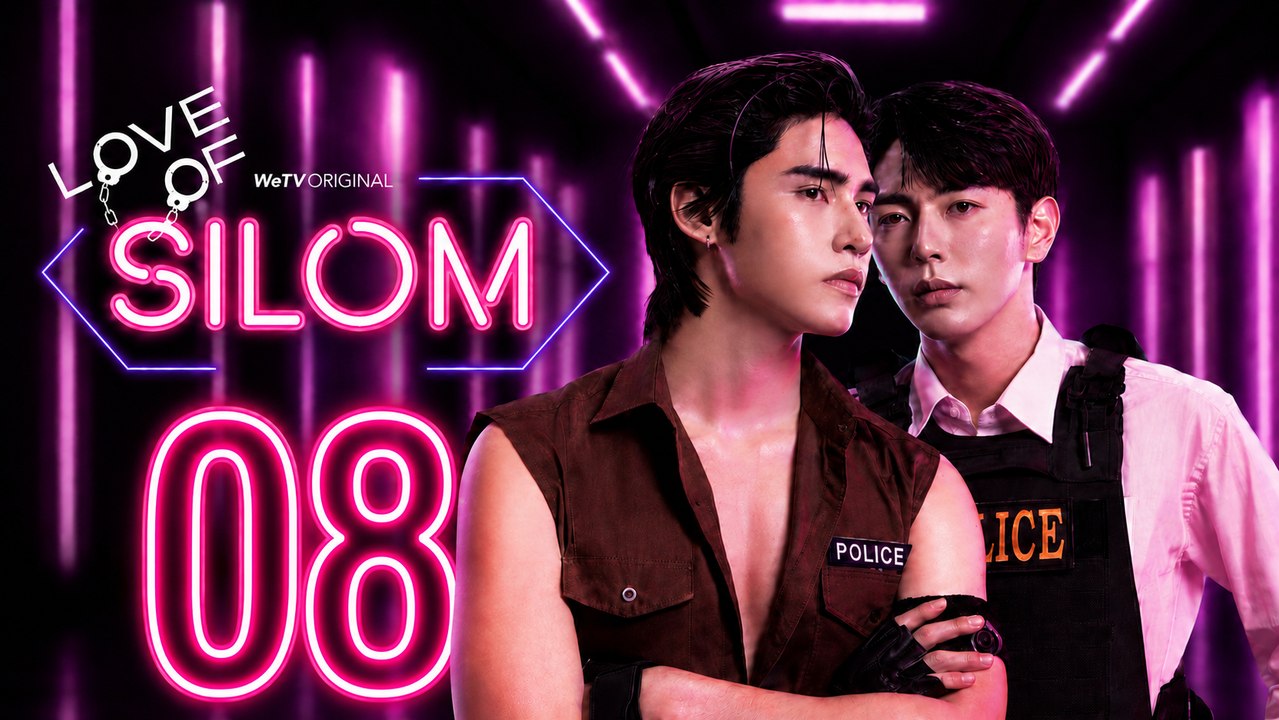 Love of Silom Episode 8 Engsub