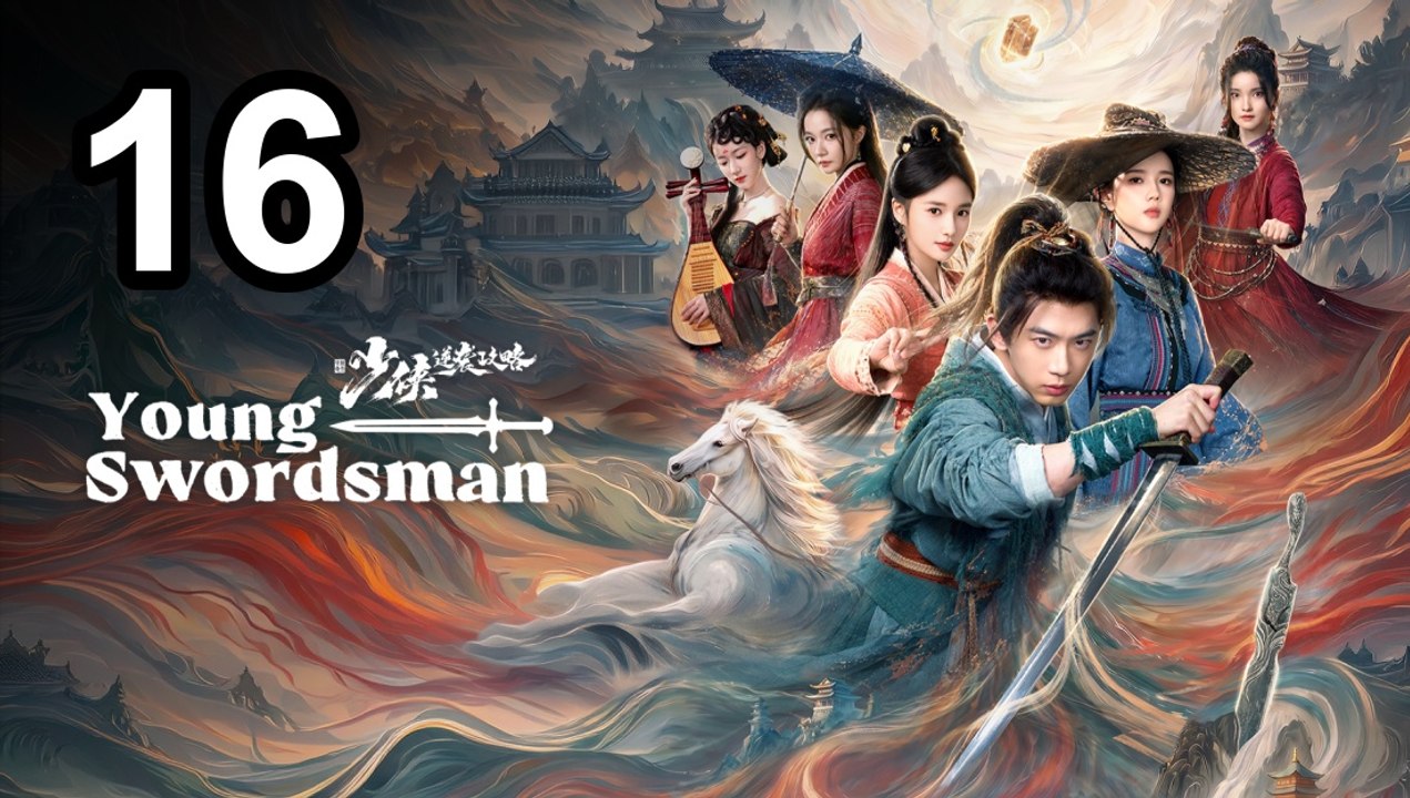Young Swordsman (2026) - Episode 16 English Sub | Asian Drama TV