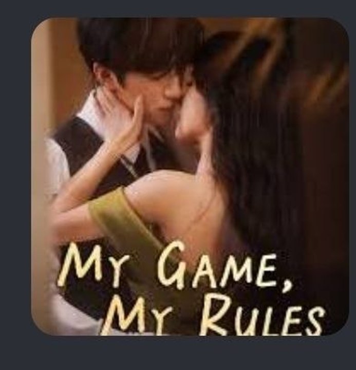 MY GAME MY RULES- Drama Movie English Sub