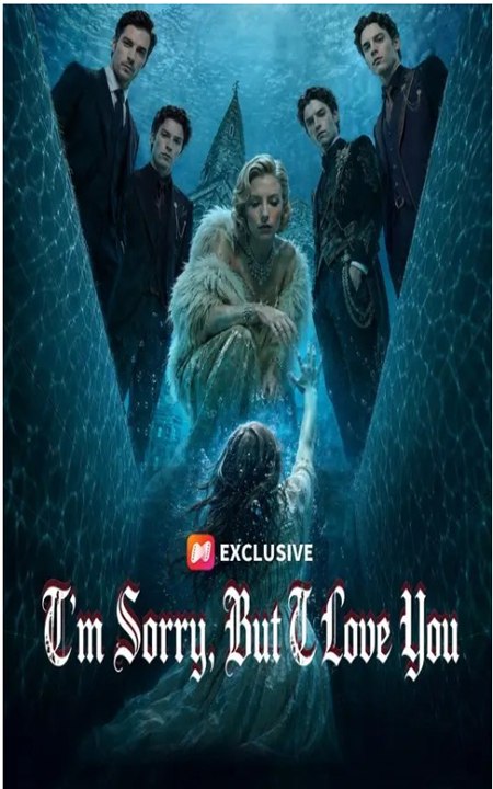 I'm Sorry，But I Love You - FULL MOVIES ENGLISH SUB 2026