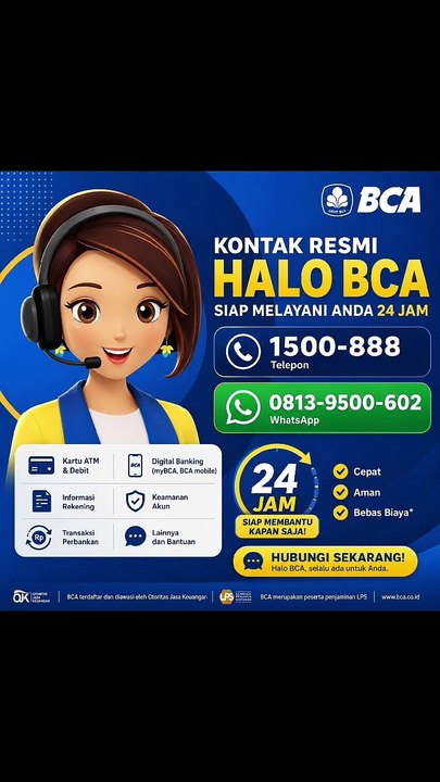 Layanan CS Halo BCA 24 Jam? Ini nomor layanan BCA Call Center BCA Wa Cs BCA