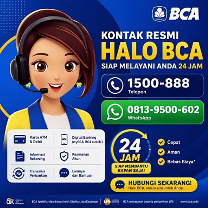 Layanan CS Halo BCA 24 Jam? Informasi nomor layanan BCA Call Center BCA Wa Cs BCA