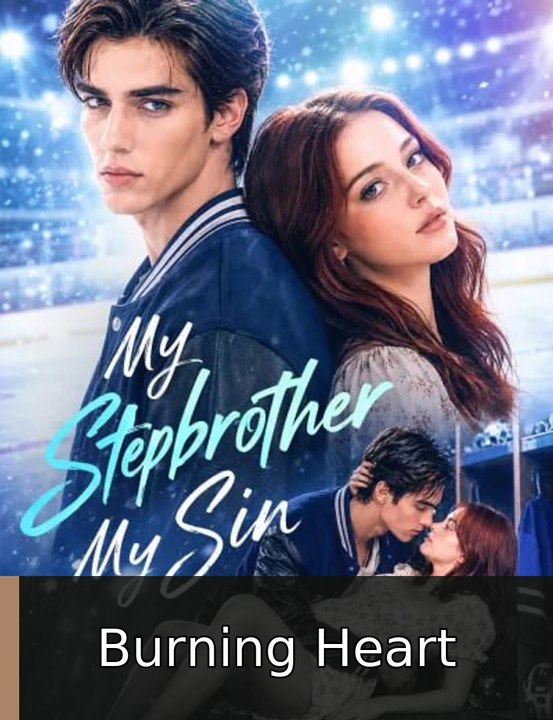My Stepbrother, My Sin #englishsubtitle #fullfilm💥💥 | Burning Heart