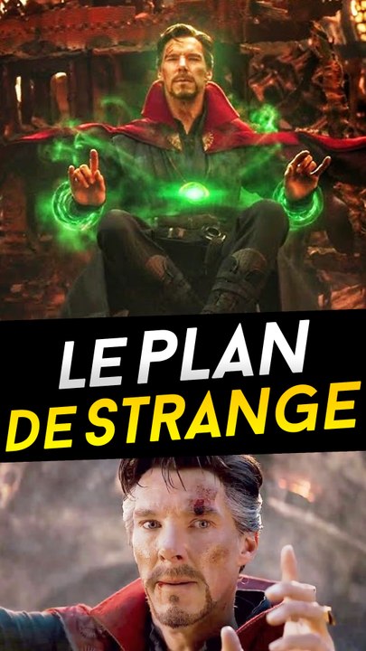Le Plan de Doctor Strange dans Infinity War
