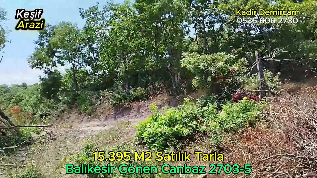 15.395 M2 Satılık Tarla Keşif Arazi Ajansı. Balıkesir Gönen Canbaz
