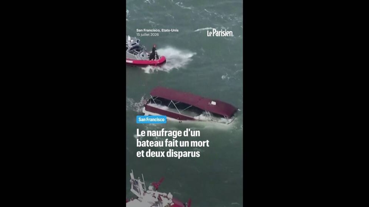 Le naufrage d'un bateau fait un mort et deux disparus à San Francisco
