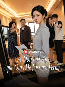 A Dona do Apê que Quis Me Passar a Perna Série Completa
