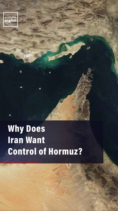 Why Does Iran Want Control of Hormuz?