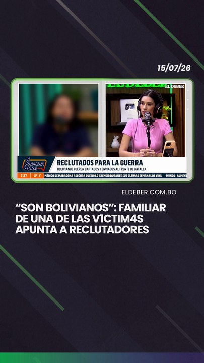 “Son bolivianos”: familiar de una de las v1ctim4s apunta a reclutadores