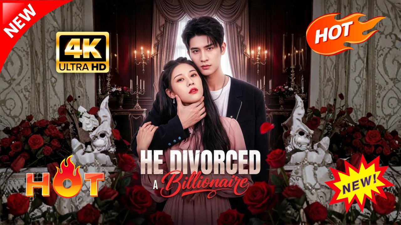 He Divorced a Billionaire (Full Movie) | Hot Romance Dramatic 2026