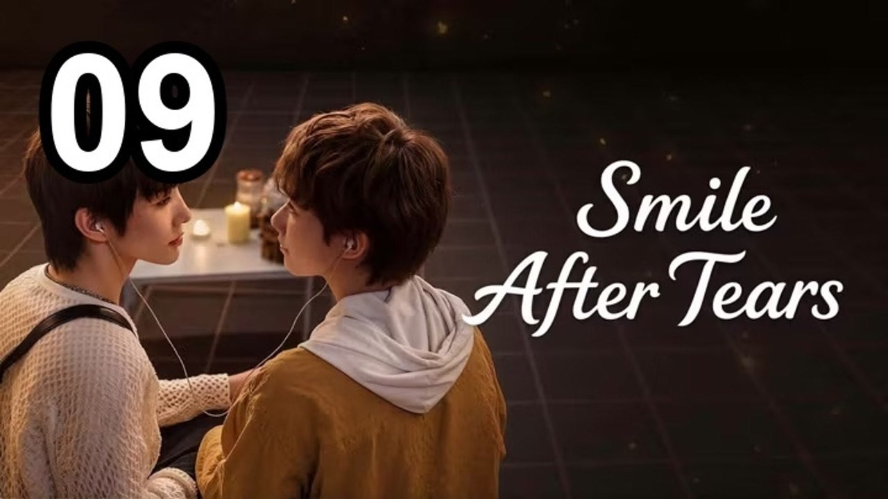 Smile After Tears (2026) - Episode 9 English Sub | Asian Series EN SUB