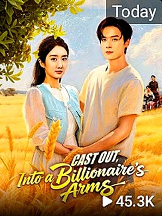 Cast Out, Into a Billionaire's Arms Movie Full Episode | DramaRush