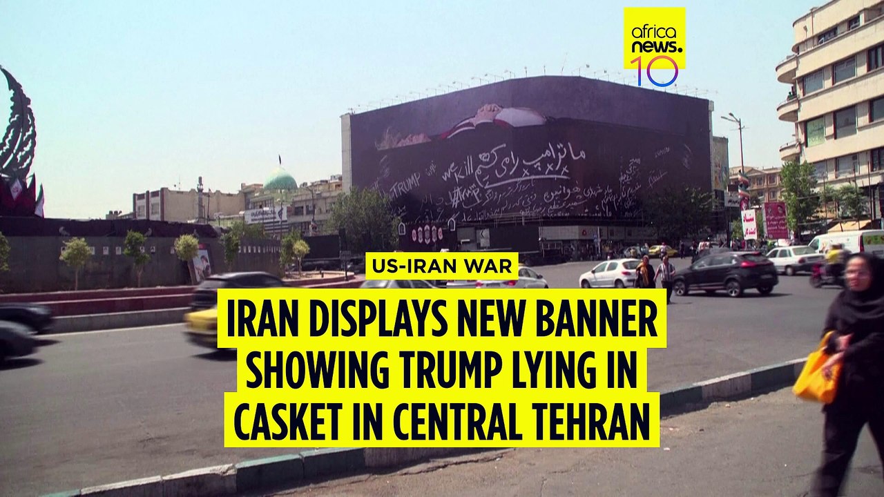 Iran displays new banner showing Trump lying in casket in central Tehran