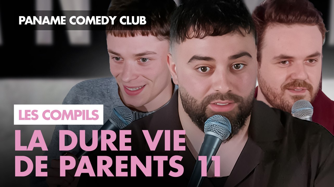 Paname Comedy Club - La dure vie de parent 11