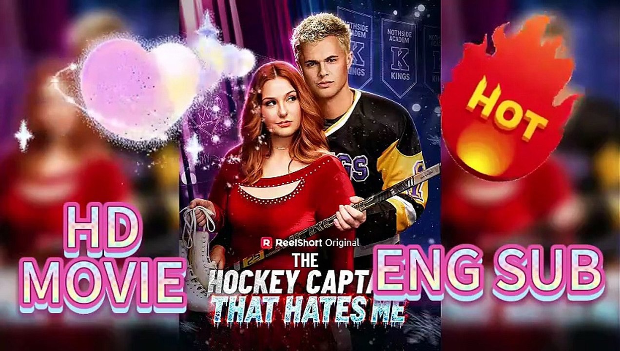 ⛸️The Hockey Captain That Hates Me: Rivals to Lovers on Ice [Full Movie]