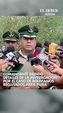 Comandante brindó detalles de la investigación por el caso de bolivianos reclutados para Rusia