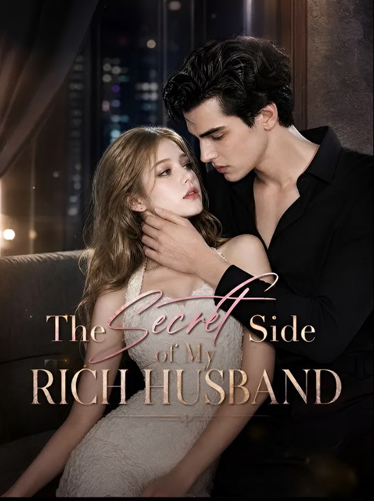 The Secret Side Of My Rich Husband- Drama FULL MOVIES ENGLISH SUB