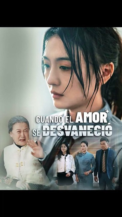 Cuando el Amor Se Desvaneció [Doblado] Completo En Español