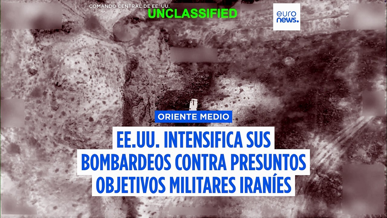 EE.UU. intensifica sus bombardeos en Irán contra presuntos objetivos militares