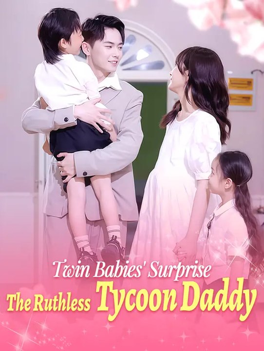 Twin Babies' Surprise: The Ruthless Tycoon Daddy | Komplette Serie | Short Drama Deutsch