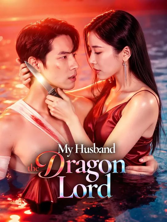 My Husband, the Dragon Lord(Dubbed) | Komplette Serie | Short Drama Deutsch