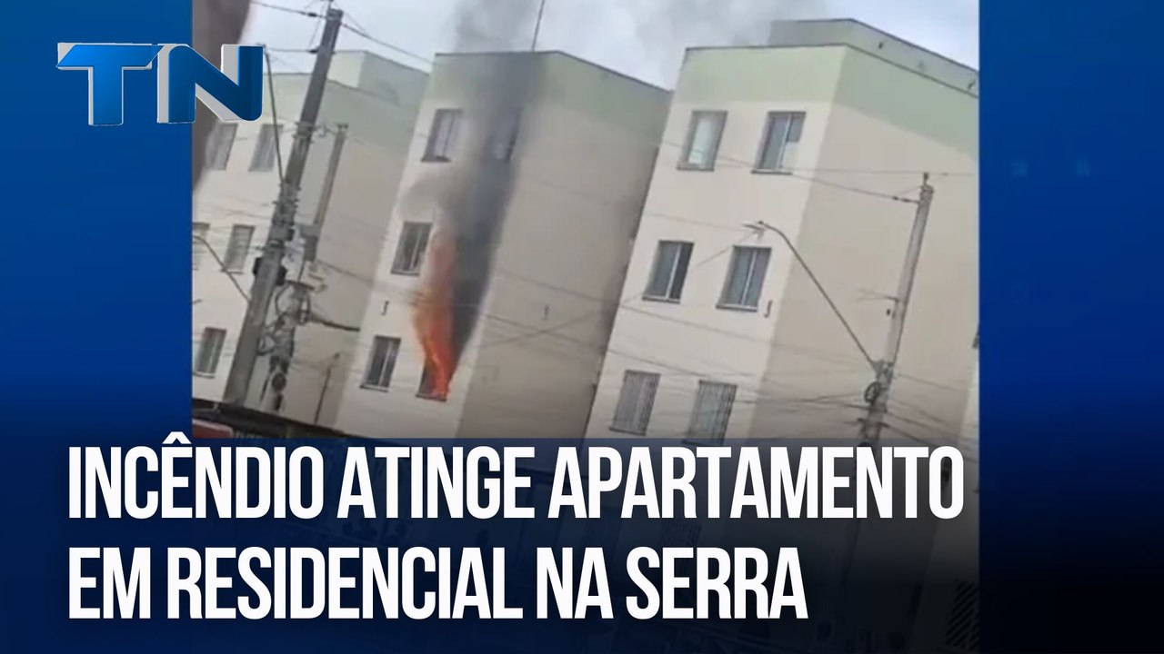 Incêndio atinge apartamento em residencial na Serra