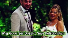 Why Good Sex Doesn't Save Relationships