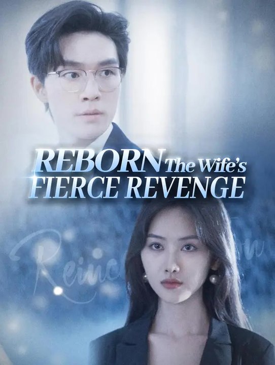 Reborn: The Wife’s Fierce Revenge | Komplette Serie | Short Drama Deutsch