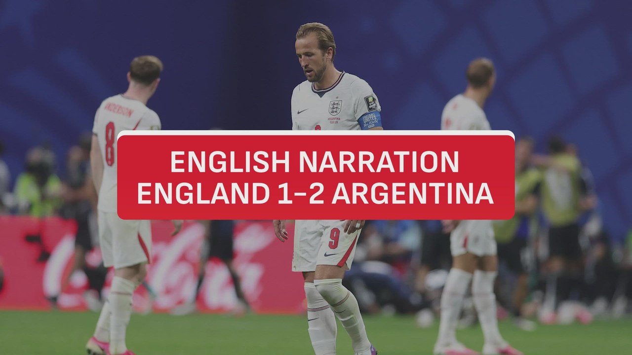 England narration England 1 - Argentina 2: fury and frustation