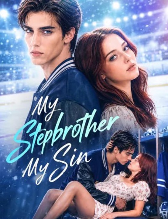 My Stepbrother, My Sin - FULL ✅ [Eng Sub]