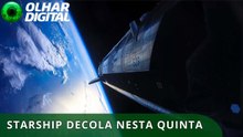 Starship: novo lançamento promete novidades; veja o que esperar