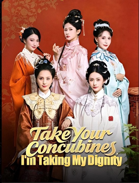 Take Your Concubines I’m Taking My Dignity- Drama FULL MOVIES ENGLISH SUB