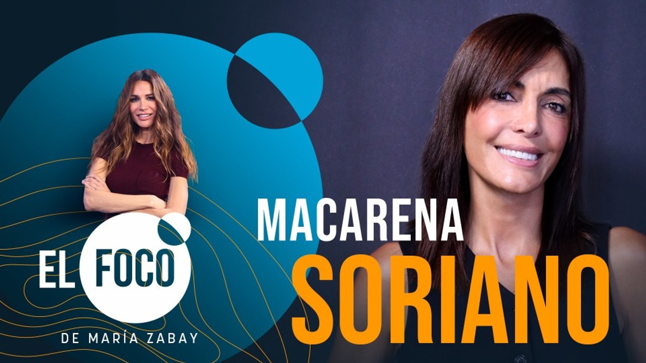 El Foco de María Zabay con Macarena Soriano, abogada