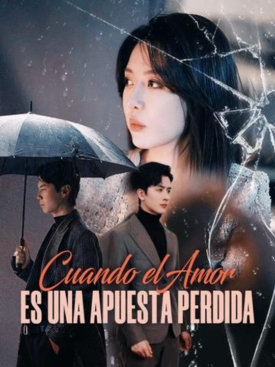 Cuando el Amor es una Apuesta Perdida (Doblado)