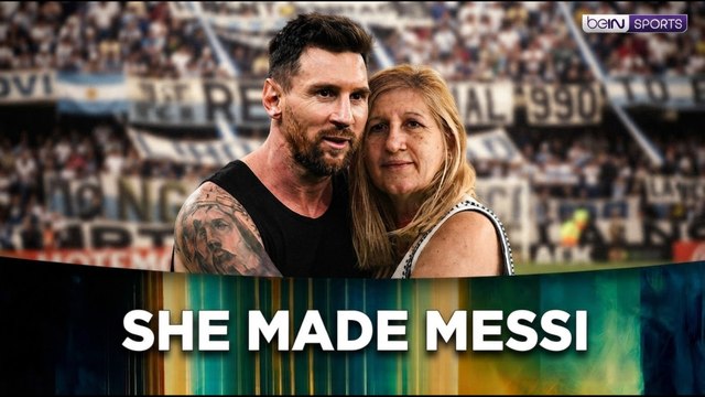 She made Messi: The mother who helped shape football's greatest player