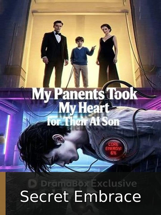 My Parents Took My Heart For Their AI Son - Full EP | Secret Embrace