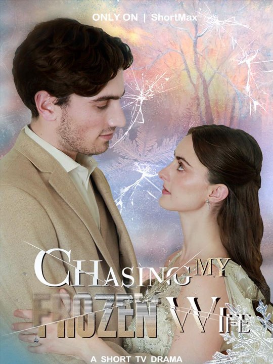 Chasing My Frozen Wife - New Movie 2026  🧡🍏 🔥 [Hot 2026]  (2026) - FULL ENGSUB | Reelshort Hot HD
