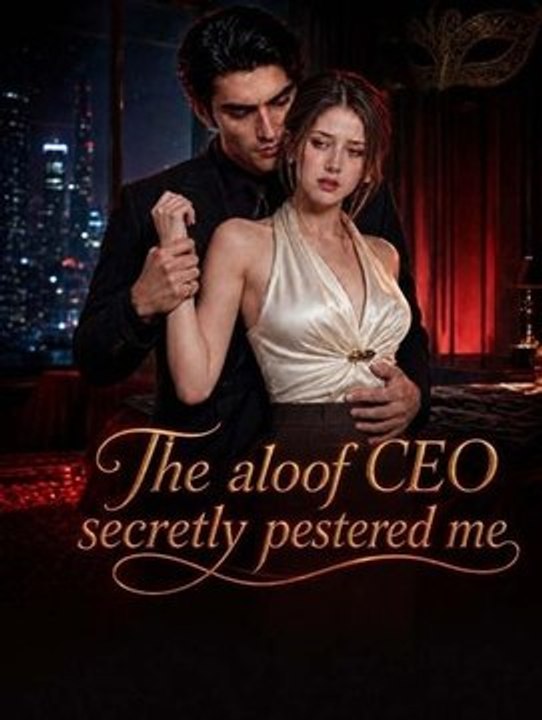 The aloof CEO secretly pestered me - Full EP