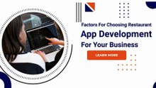 Factors For Choosing Restaurant App Development For Your Business