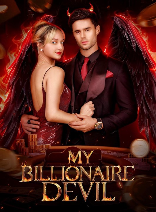 My Billionaire Devil- Drama FULL MOVIES ENGLISH SUB