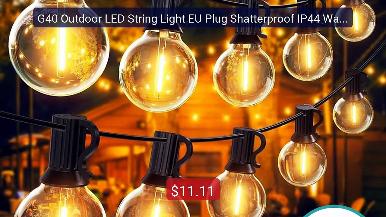 G40 Outdoor LED String Light EU Plug Shatterproof IP44 Wate... -- Top Pick 2026 | Unbeatable Price!