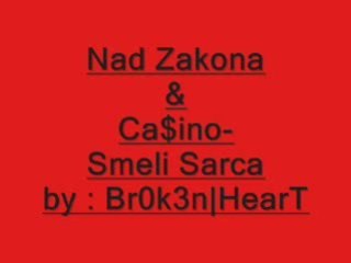 Nad Zakona feat. Ca$ino - Smeli Sarca
