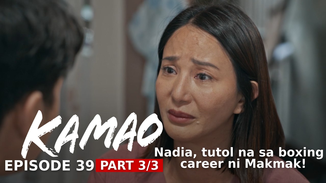 Kamao: Nadia, tutol na sa boxing career ni Makmak! (Episode 39 - Part 3/3)