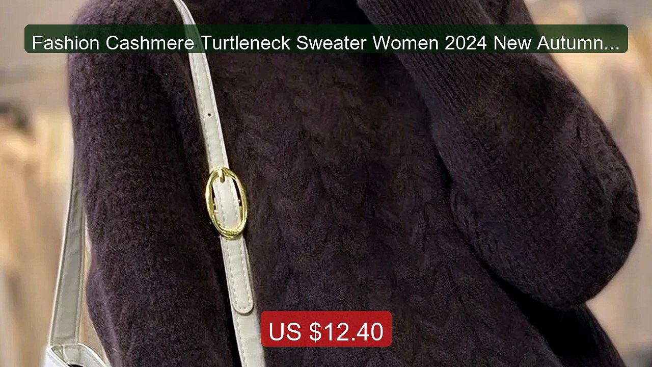 Fashion Cashmere Turtleneck Sweater Women 2024 New Autumn Wint... -- Hot Deal 2026 | Limited Offer!