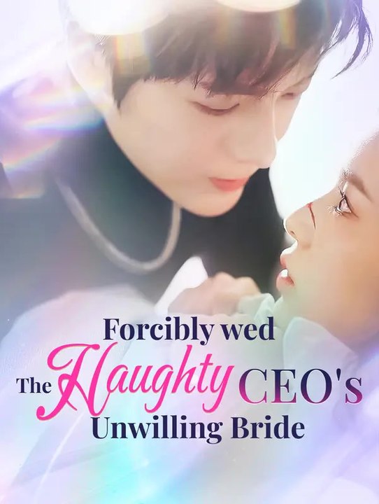 Forcibly Wed: The Haughty CEO's Unwilling Bride | Serie Completa | Short Drama Italiano