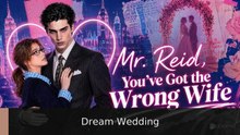 Mr reid, you've got the wrong wife #engsub #fullfilm🍿🍿 | Dream Wedding | Full Episode Short Drama 2026